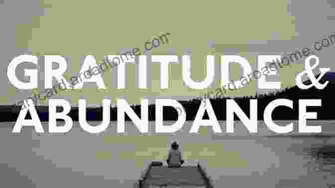 A Person Practicing Gratitude, Surrounded By A Sense Of Abundance And Joy The Power Of Receiving Edition : A Revolutionary Approach To Giving Yourself The Life You Want And Deserve