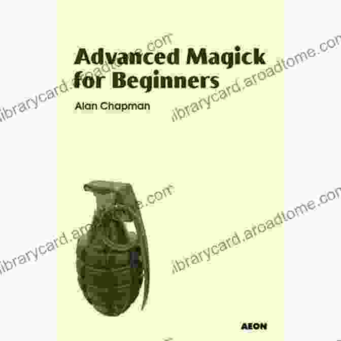 Advanced Magick For Beginners Cover Advanced Magick For Beginners Alan Chapman