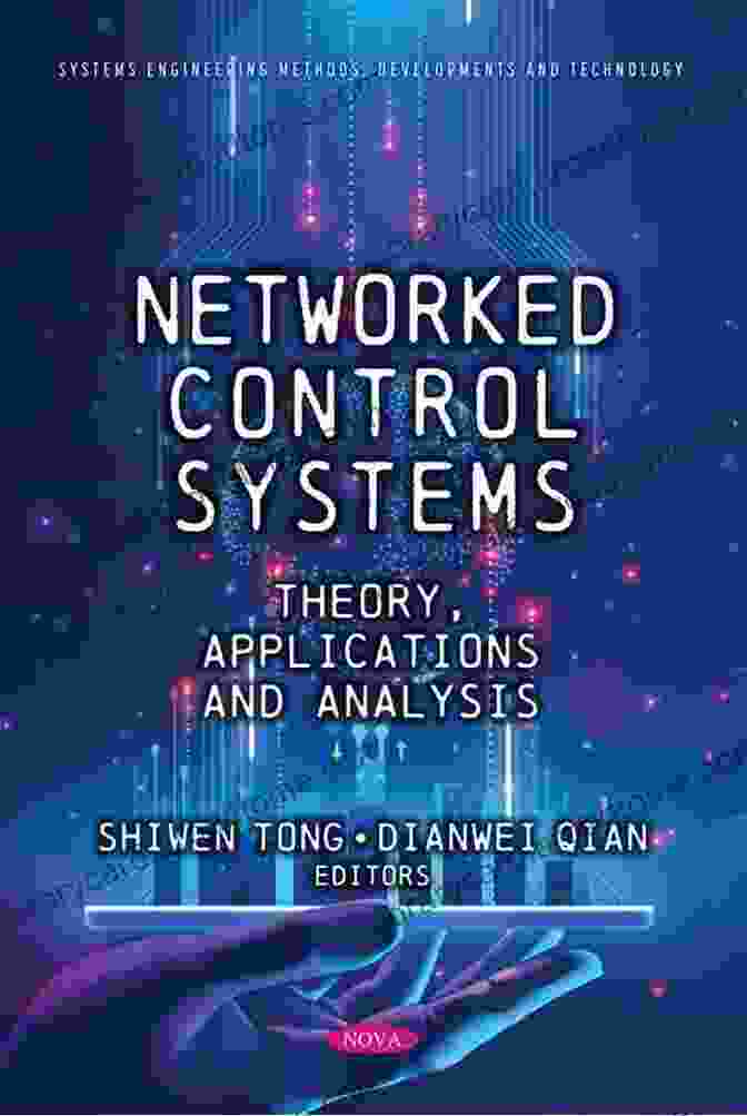 Applications Of Networked Control Systems Networked Control Systems (Lecture Notes In Control And Information Sciences 406)