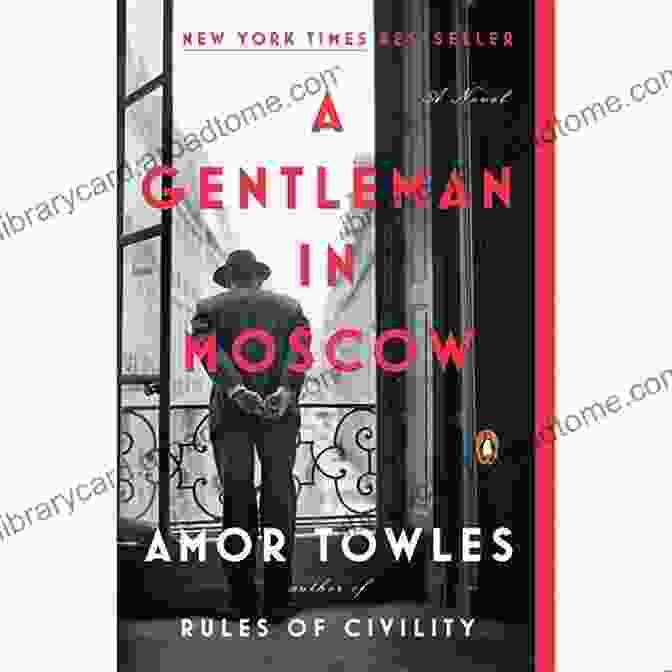 Book Cover Of A Gentleman In Moscow By Amor Towles Summary Of A Gentleman In Moscow By Amor Towles