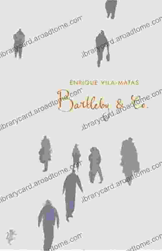 Book Cover Of Bartleby Co. By Enrique Vila Matas Bartleby Co Enrique Vila Matas