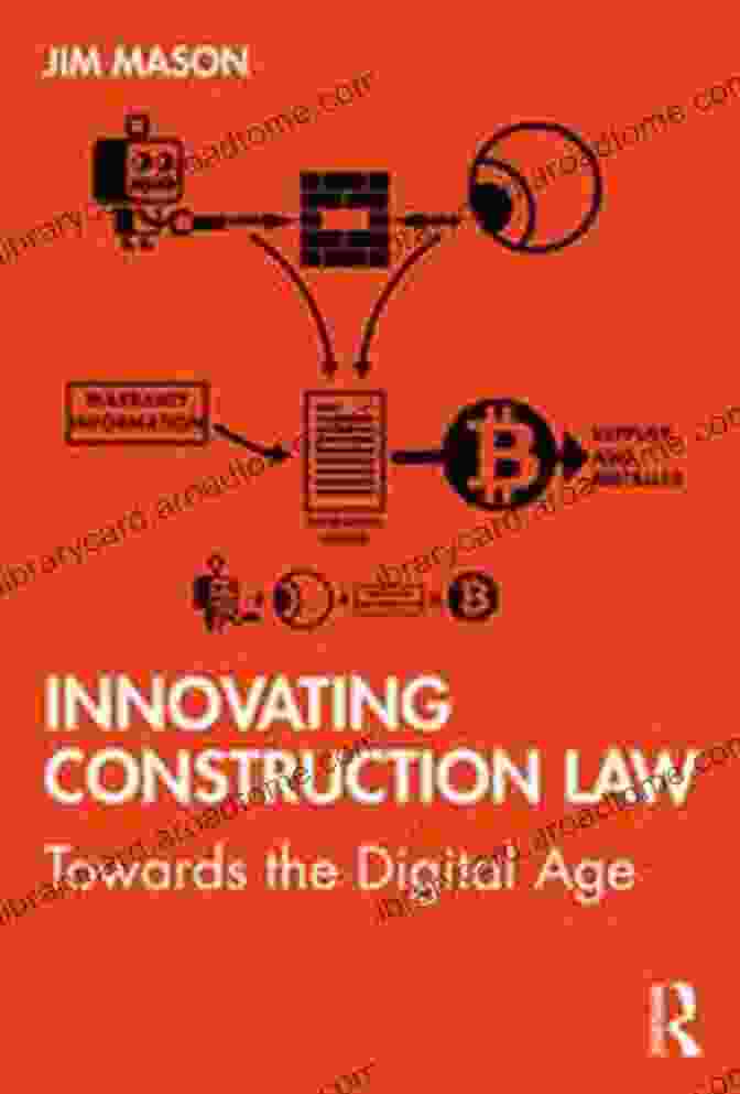 Book Cover Of 'Innovating Construction Law Towards The Digital Age' Innovating Construction Law: Towards The Digital Age