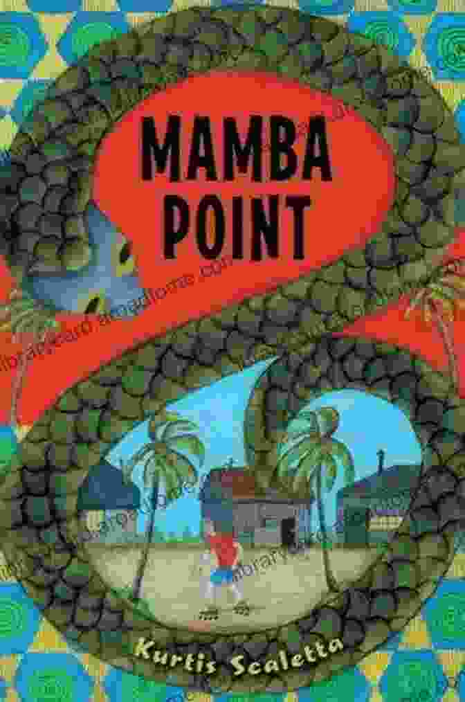 Book Cover Of Mamba Point With African Savannah And Political Figures In The Background Mamba Point Kurtis Scaletta