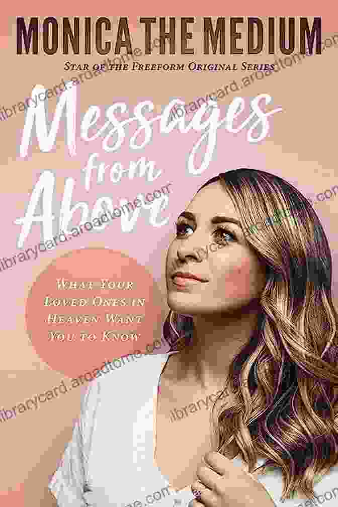 Book Cover Of What Your Loved Ones In Heaven Want You To Know Messages From Above: What Your Loved Ones In Heaven Want You To Know