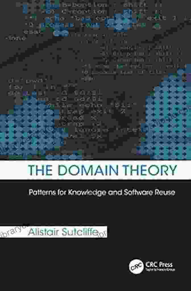 Book Cover: Patterns For Knowledge And Software Reuse The Domain Theory: Patterns For Knowledge And Software Reuse