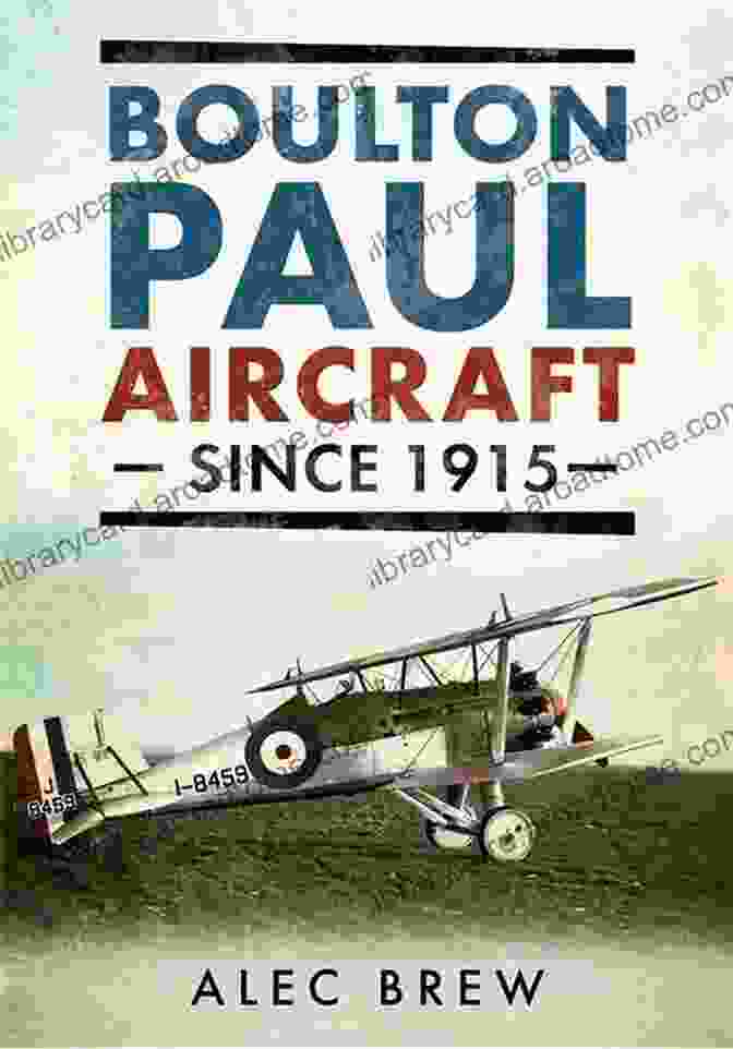 Boulton Paul Aircraft Since 1915 Book Cover Boulton Paul Aircraft Since 1915 Alec Brew