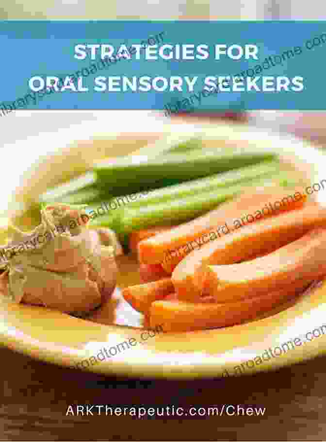 Chewing Gum And Crunchy Snacks For Individuals With Oral Sensory Needs Autism: 25 Ways To Manage Sensory DisFree Downloads Special Needs ADHD/ADD ASD And Asperger S Syndrome