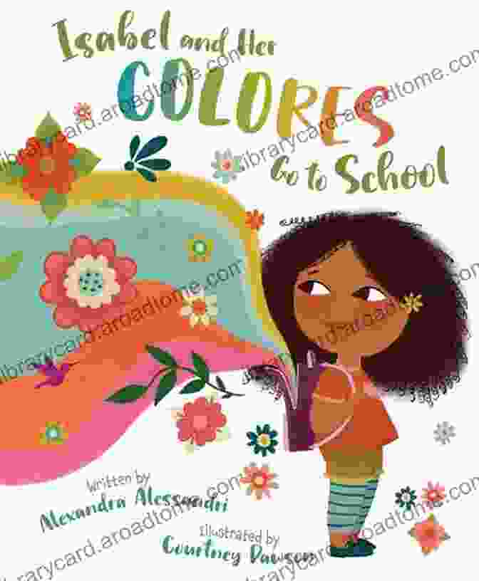 Cover Image Of 'Isabel And Her Colores Go To School' Isabel And Her Colores Go To School