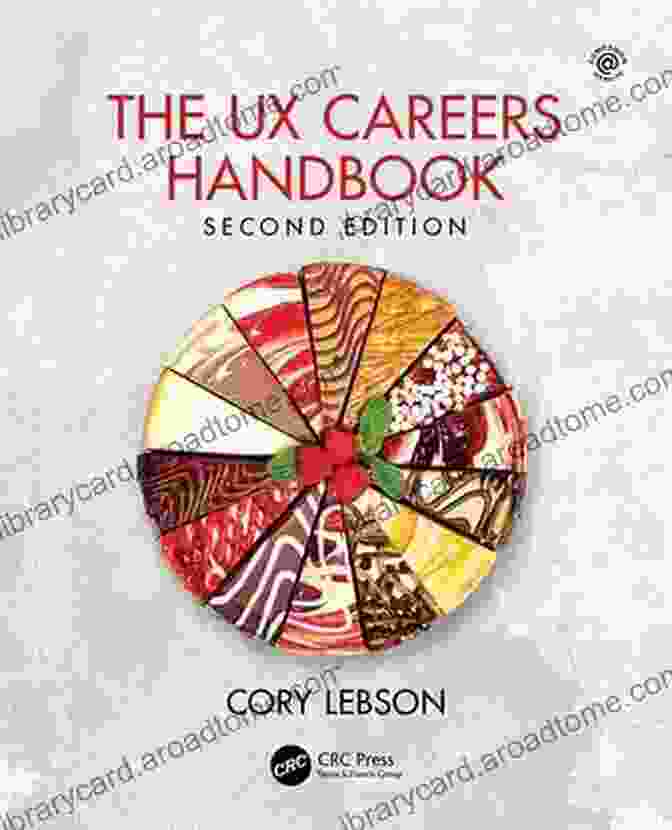 Cover Image Of The UX Careers Handbook By Cory Lebson The UX Careers Handbook Cory Lebson