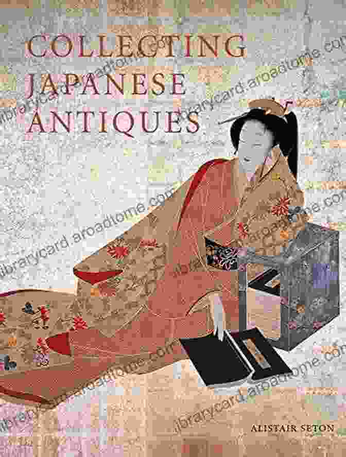 Cover Of Collecting Japanese Antiques By Alistair Seton Collecting Japanese Antiques Alistair Seton