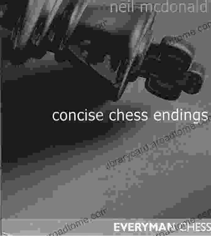 Cover Of Neil McDonald's Book, Concise Chess Endings Concise Chess Endings Neil McDonald