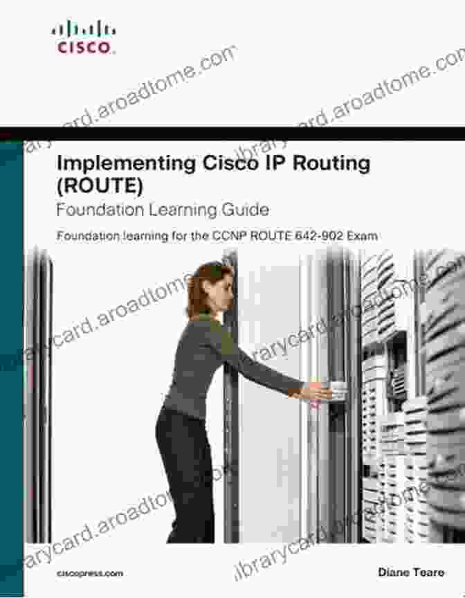 Cover Of The Implementing Cisco IP Routing Route Foundation Learning Guide Implementing Cisco IP Routing (ROUTE) Foundation Learning Guide: Foundation Learning For The ROUTE 642 902 Exam (Foundation Learning Guide Series)