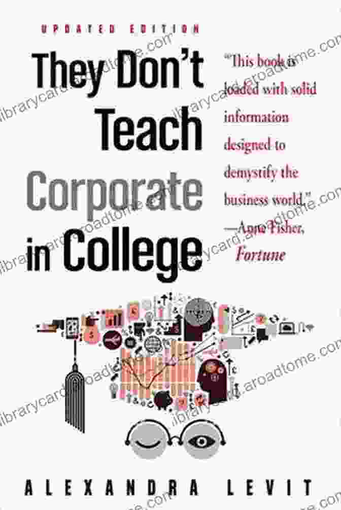 Cover Of 'They Don't Teach Corporate In College, Updated Edition' They Don T Teach Corporate In College Updated Edition