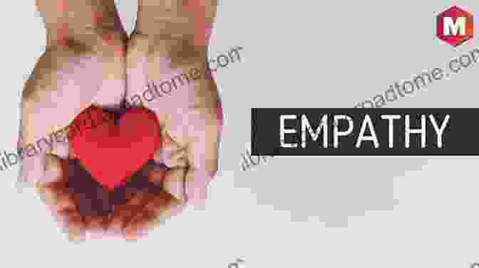 Empathy Is The Ability To Understand And Share The Feelings Of Another Person. When You Are Empathetic, You Are Able To Connect With Others On A Deeper Level. Charisma: Discover How To Be More Charismatic Enhance Your Social Skills And Create A Magnetic Aura: Confidence Hacks (Charisma Confidence Self Confidence Influence Persuasion Mind Hacks 7)