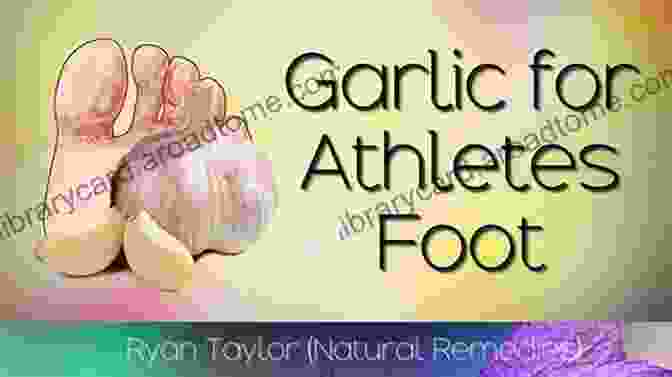 Garlic For Athlete's Foot Tried And Tested Home Remedies To Treat Athlete S Foot