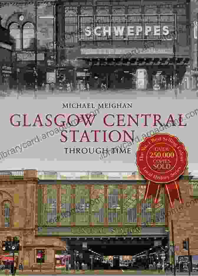 Glasgow Central Station Through Time Book Cover Glasgow Central Station Through Time