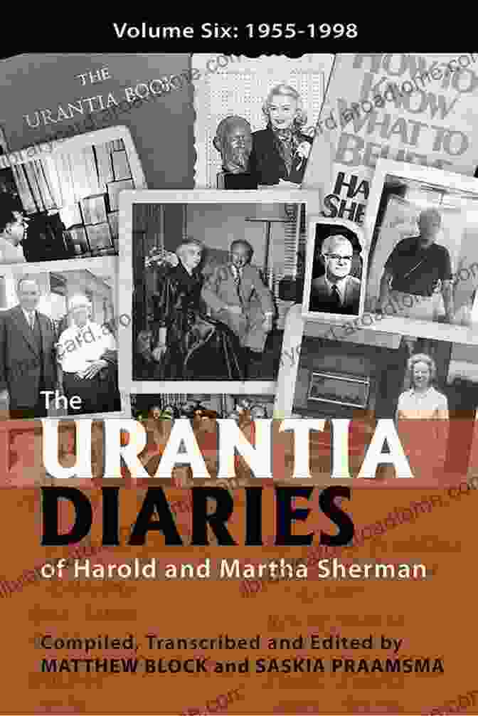 Harold And Martha Sherman The Urantia Diaries Of Harold And Martha Sherman: Volume Two: 1942