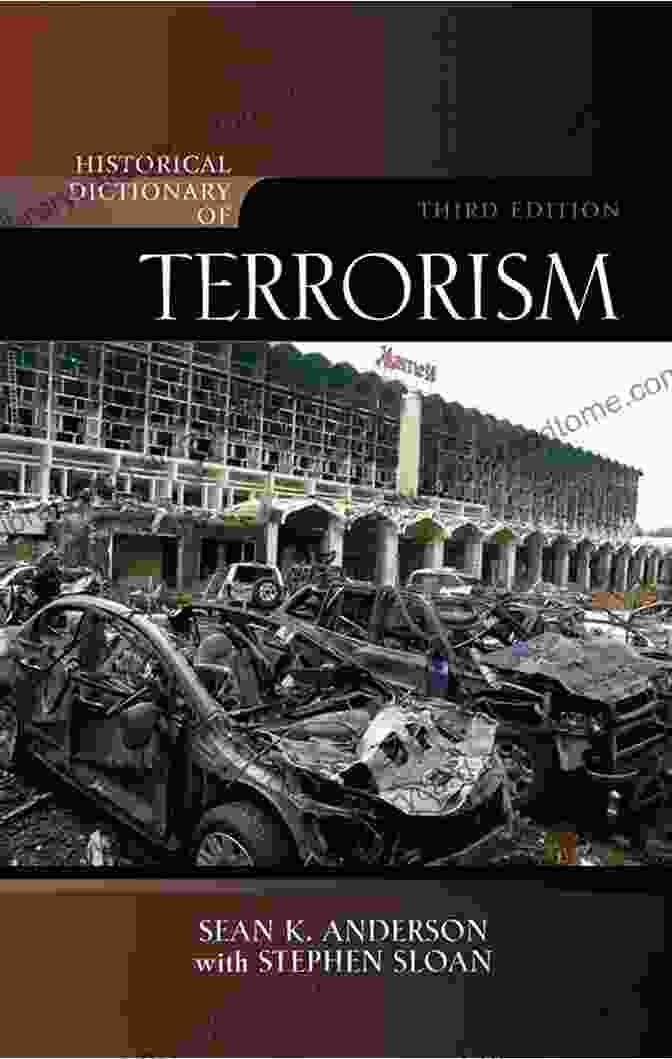 Historical Dictionary Of Terrorism Book Cover Historical Dictionary Of Terrorism (Historical Dictionaries Of War Revolution And Civil Unrest 38)