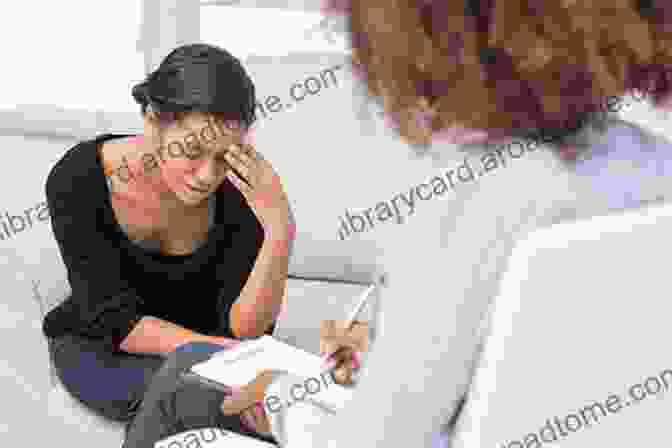 Image Of Person Working With Therapist To Overcome Anxiety And Depression Cognitive Therapy: Regulate Your Emotions Manage Anxiety And Depression Healing Post Trauma Treat Personality DisFree Downloads And Panic Attacks