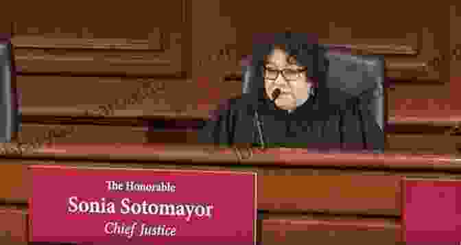 Justice Sonia Sotomayor Presiding Over A Court Case. Be Bold Baby: Sonia Sotomayor