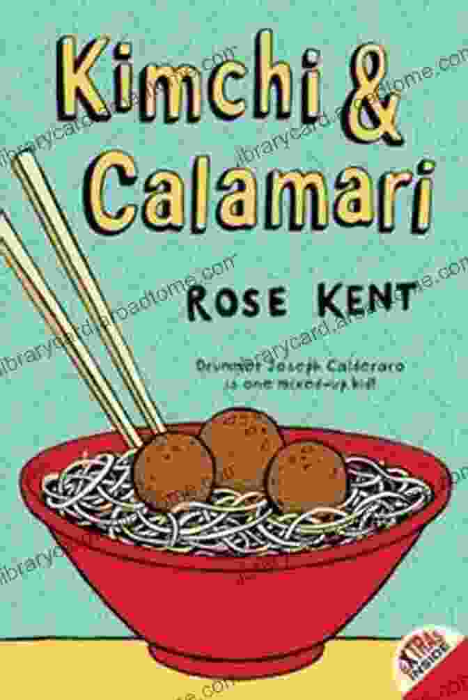 Kimchi Calamari Cookbook Cover Featuring Vibrant Kimchi And Crispy Calamari Kimchi Calamari Rose Kent