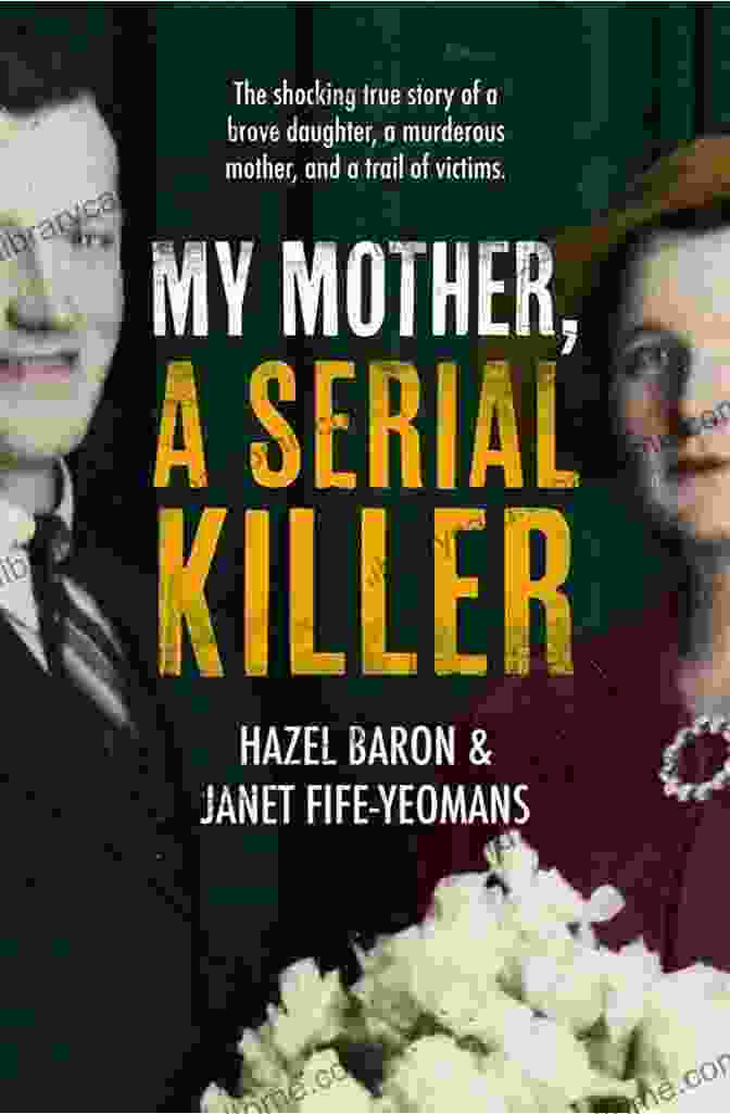 My Mother, Serial Killer Book Cover My Mother A Serial Killer