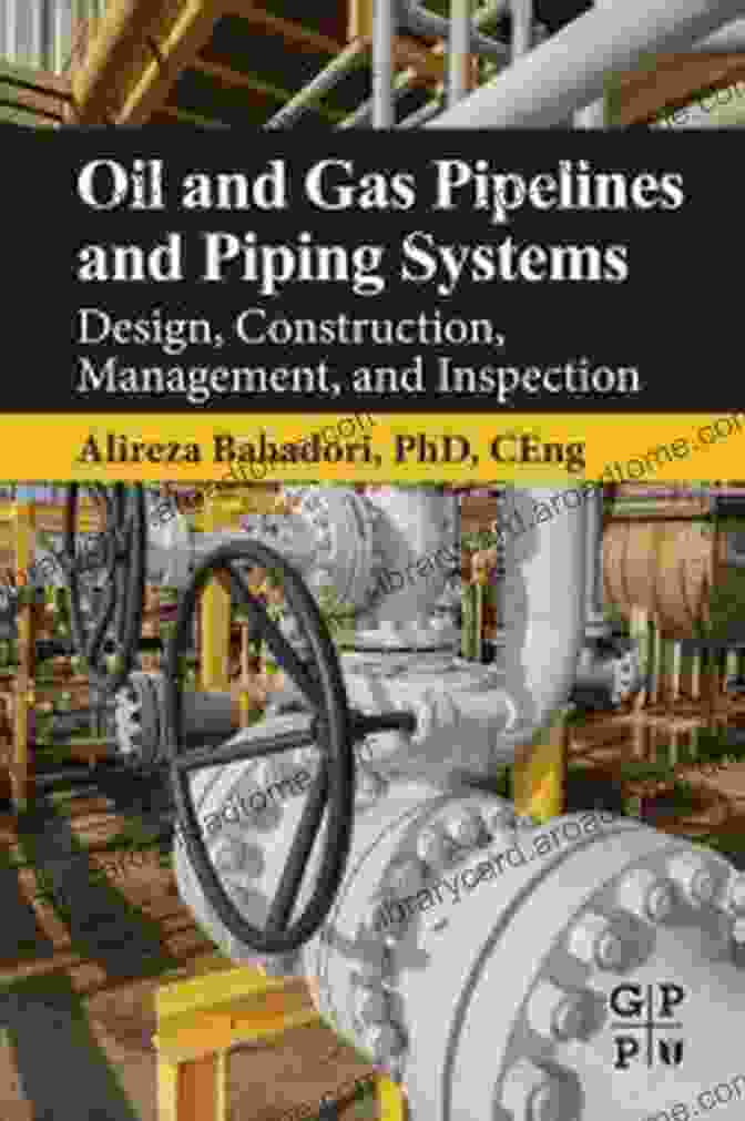 Oil And Gas Pipelines And Piping Systems Book Cover Oil And Gas Pipelines And Piping Systems: Design Construction Management And Inspection