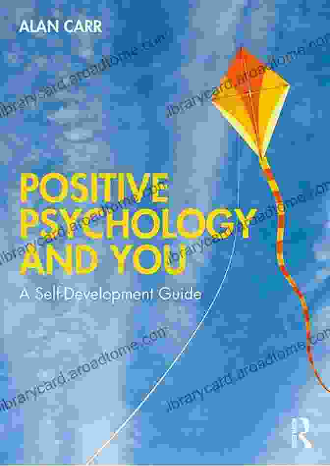 Positive Psychology And You: Self Development Guide Book Cover Positive Psychology And You: A Self Development Guide