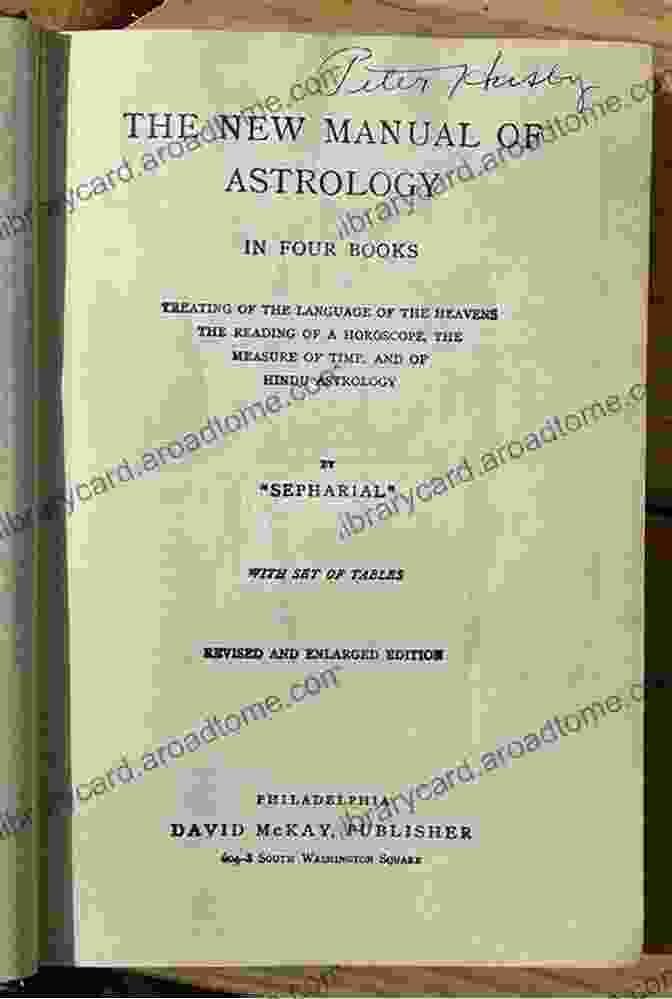 Sepharial's Seminal Work, The 'Manual Of Astrology', With An Intricate Celestial Chart On Its Cover, Is An Invaluable Resource For Astrologers And Learners Alike. Manual Of Astrology: Sepharial Alan Ironside