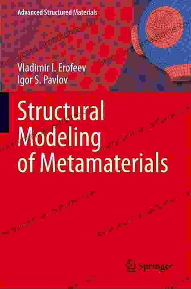 Structural Modeling Of Metamaterials Book Cover Structural Modeling Of Metamaterials (Advanced Structured Materials 144)