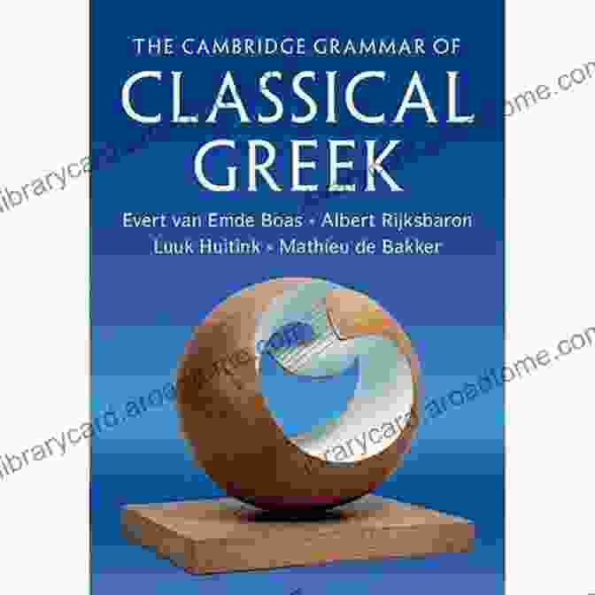 The Cambridge Grammar Of Classical Greek