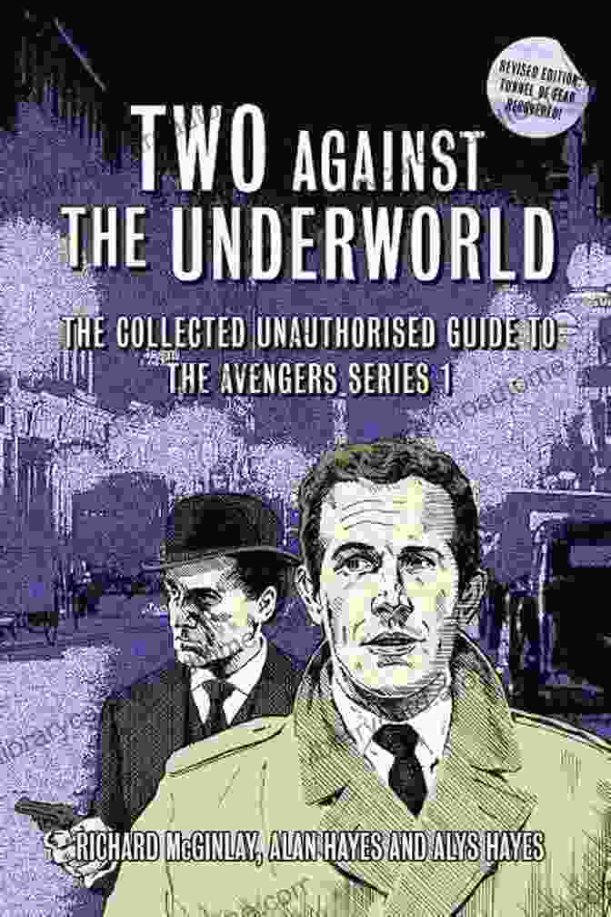 The Collected Unauthorised Guide To The Avengers Book Cover Two Against The Underworld: The Collected Unauthorised Guide To The Avengers 1