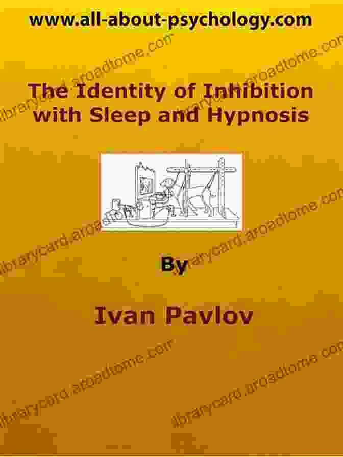 The Identity Of Inhibition With Sleep And Hypnosis Book Cover The Identity Of Inhibition With Sleep And Hypnosis