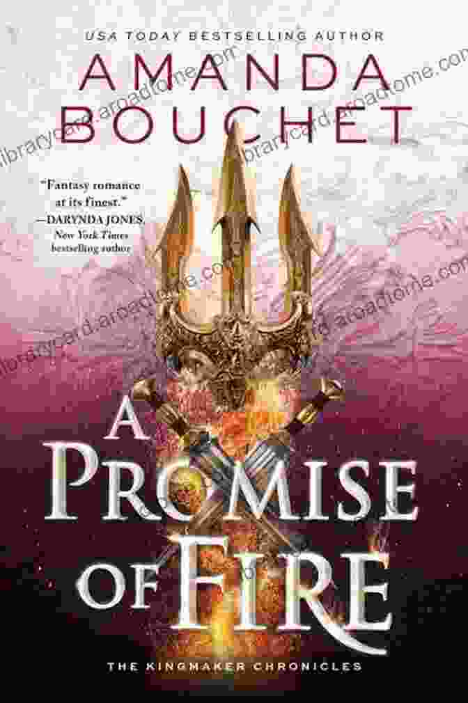 The Kingmaker Chronicles: Promise Of Fire Book Cover A Promise Of Fire (The Kingmaker Chronicles 1)