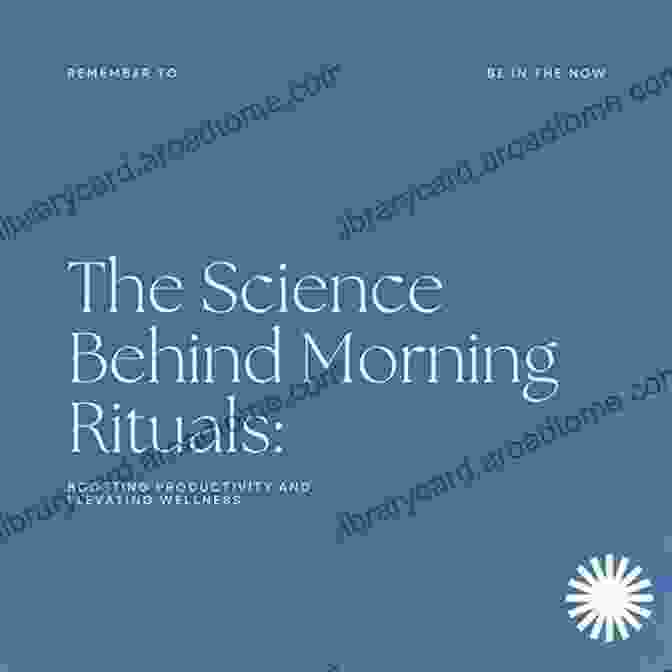 The Science Behind Morning Rituals Morning Ritual: Ultimate Morning Rituals To Achieve More Increase Income Be More Productive Improve Relatioships : A Plan To Conquer The Morning To For Beginners Yoga Running Praying)