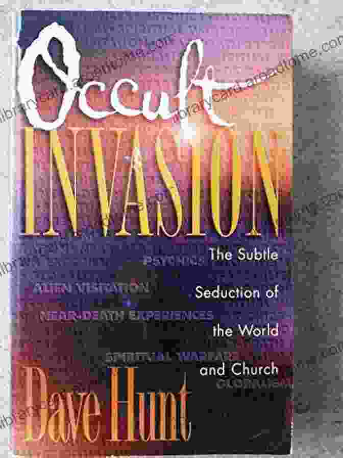 The Subtle Seduction Of The World And Church Book Cover Occult Invasion: The Subtle Seduction Of The World And Church