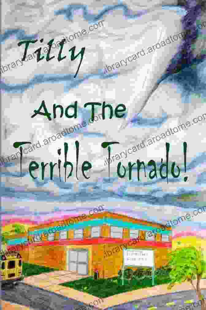 Tilly And The Terrible Tornado Book Cover Tilly And The Terrible Tornado