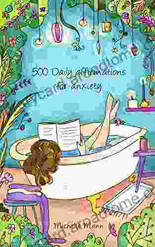 500 Daily Affirmations For Anxiety: Overcome Anxiety (Affirmations Meditations)