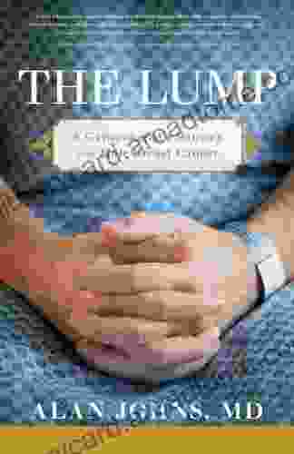 The Lump: A Gynecologist S Journey With Male Breast Cancer