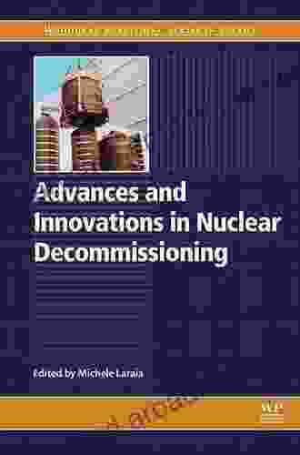 Advances and Innovations in Nuclear Decommissioning (Woodhead Publishing in Energy)