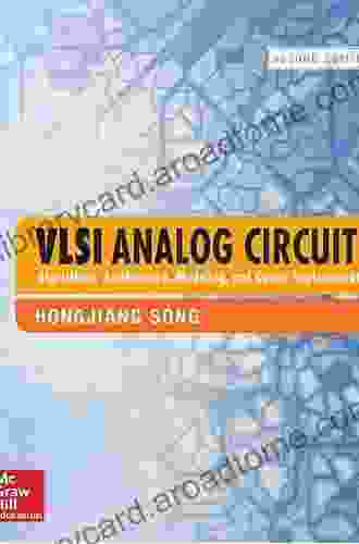 VLSI Analog Circuits: Algorithms Architecture Modeling and Circuit Implementation