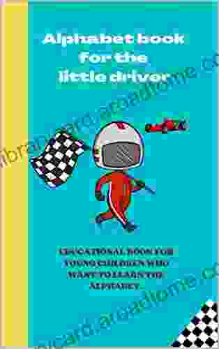 Alphabet for the little driver: (Baby preschool Toddler Book)