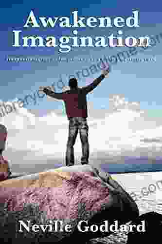 Awakened Imagination: With Linked Table Of Contents