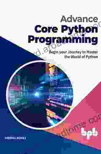 Advance Core Python Programming: Begin Your Journey To Master The World Of Python (English Edition)