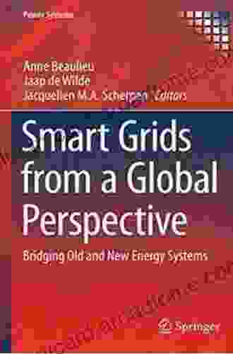 Smart Grids from a Global Perspective: Bridging Old and New Energy Systems (Power Systems)