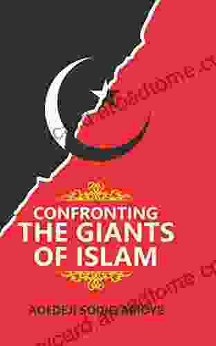 Confronting The Giants Of Islam