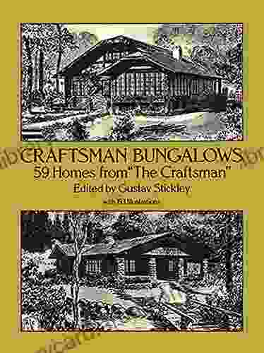 Craftsman Bungalows: 59 Homes From The Craftsman (Dover Architecture)