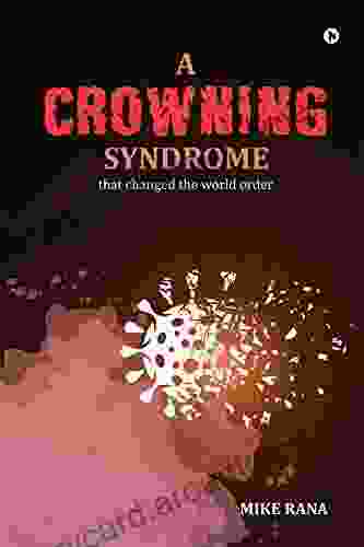 A Crowning Syndrome : That Changed The World Order