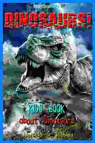 Dinosaurs A Kids About Dinosaurs Fun Facts Amazing Pictures about Tyrannosaurus Rex Triceratops Stegosaurus Prehistoric Animals More (eBooks Kids Nature 2)