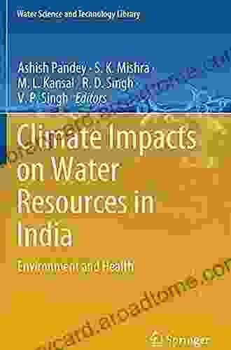 Climate Impacts on Water Resources in India: Environment and Health (Water Science and Technology Library 95)